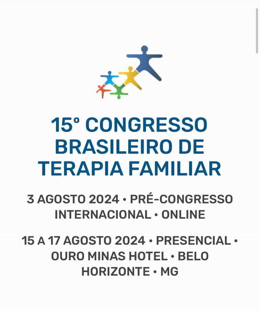 15º Congresso Brasileiro de Terapia Familiar 2024. 15º Congresso Brasileiro de Terapia Familiar, no Hotel Ouro Minas. 