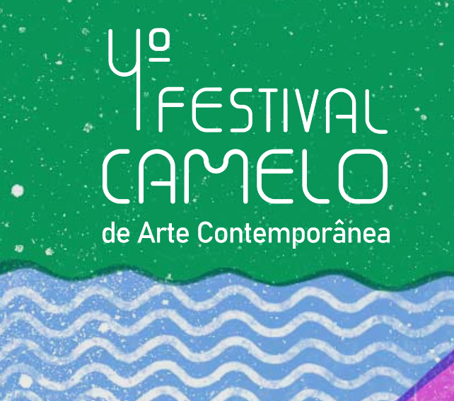 4º Festival Camelo de Arte Contemporânea. Entre os dias 19 de outubro e 30 de novembro acontece o 4º Festival na Casa Camelo