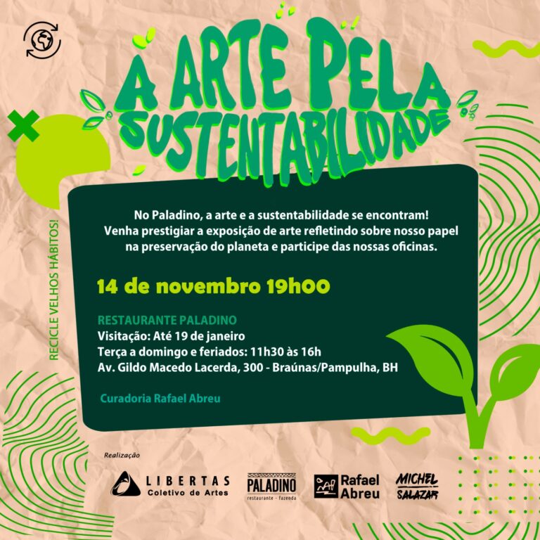 Exposição: Arte Pela Sustentabilidade. O Libertas Coletivo de Artes e o curador Rafael Abreu apresentam a exposição